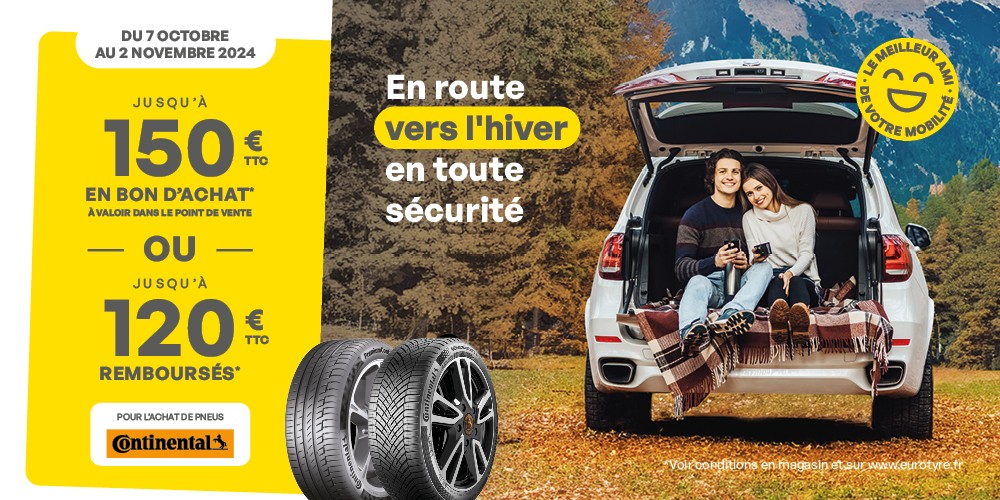 120 € remboursés ou 150 € en bon d'achat pour l'achat de pneus Continental.