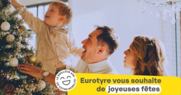 Joyeuses fêtes 2025 avec Eurotyre